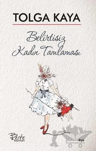 Belirtisiz Kadın Tamlaması – Tolga Kaya – Beste Yayınları kitap kapağı