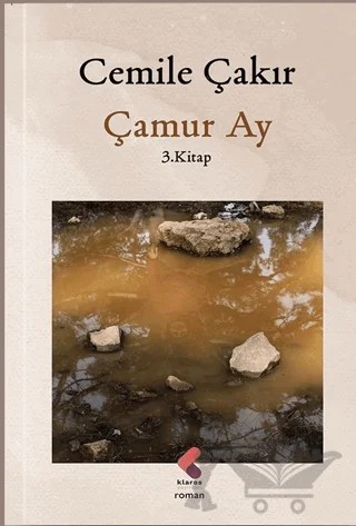 Çamur Ay – Cemile Çakır – Klaros Yayınları kitap kapağı