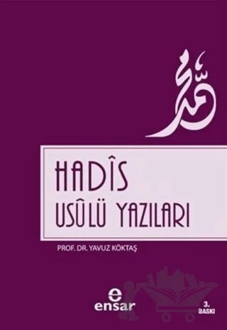 Hadis Usulü Yazıları – Yavuz Köktaş – Ensar Neşriyat kitap kapağı
