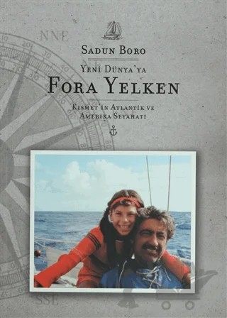 Yeni Dünya’ya Fora Yelken – Sadun Boro – Denizler Kitabevi kitap kapağı