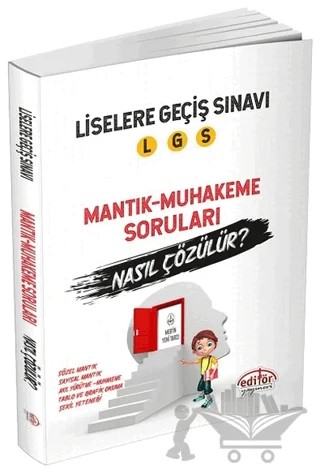 2018 Liselere Geçiş Sınavı (LGS) Mantık-Muhakeme Soruları Nasıl Çözülür? – Kolektif – Editör Yayınevi kitap kapağı