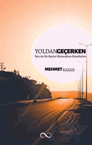 Yoldan Geçerken – Mehmet Kazar – Bengisu Yayınları kitap kapağı
