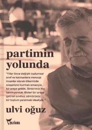 Partimin Yolunda – Ulvi Oğuz – Yazılama Yayınevi kitap kapağı