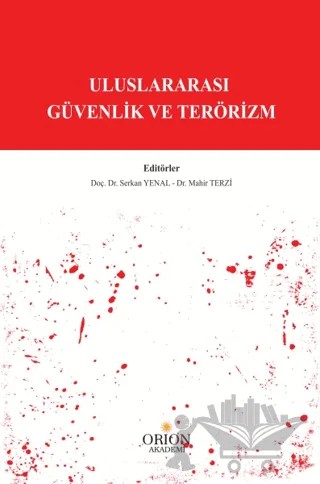 Uluslararası Güvenlik ve Terörizm – Serkan Yenal, Mahir Terzi – Orion Yayınevi kitap kapağı