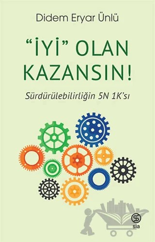 “İyi” Olan Kazansın! – Didem Eryar Ünlü – Sia Kitap kitap kapağı