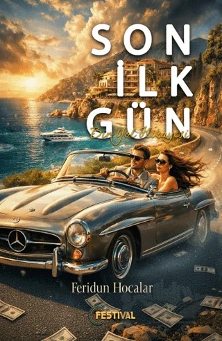 Son İlk Gün – Feridun Hocalar – Festival Yayıncılık kitap kapağı