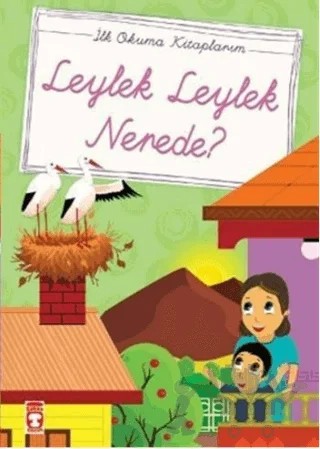 Leylek Leylek Nerede (El Yazılı) – Mustafa Orakçı – Timaş Çocuk kitap kapağı