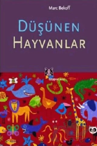 Düşünen Hayvanlar – Marc Bekoff – Kitap Yayınevi kitap kapağı
