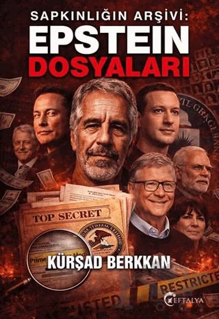 Sapkınlığın Arşivi: Epstein Dosyaları – Kürşad Berkkan – Eftalya Kitap kitap kapağı