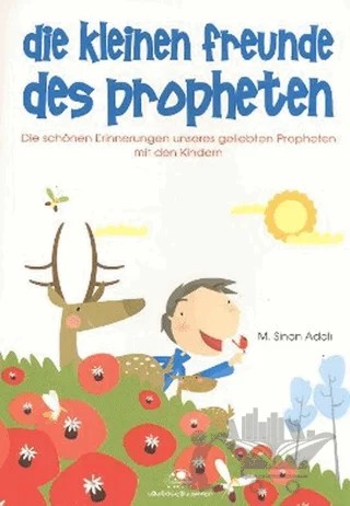 Die Kleinen Freunde Des Propheten – M. Sinan Adalı – Uğurböceği Yayınları kitap kapağı
