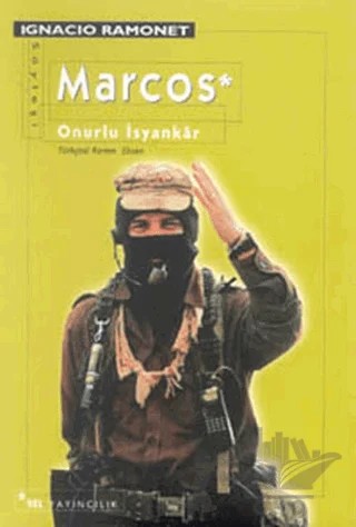 Marcos Onurlu İsyankar – Ignacio Ramonet – Sel Yayıncılık kitap kapağı