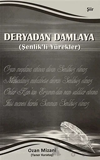 Deryadan Damlaya ( Şenlik'li Yürekler ) – Ozan Mizani, Taner Karataş – Tunç Yayıncılık kitap kapağı