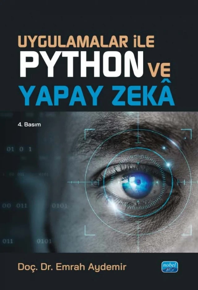 Uygulamalar ile Python ve Yapay Zekâ – Emrah Aydemir – Nobel Akademik Yayıncılık kitap kapağı