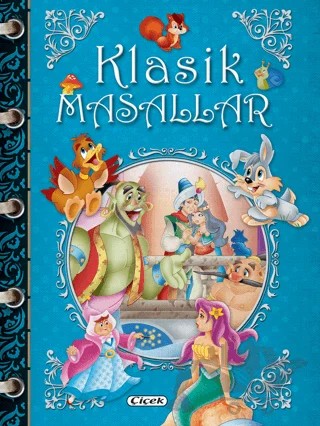 Klasik Masallar (Mavi) – Kolektif – Çiçek Yayıncılık kitap kapağı