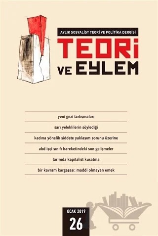 Teori ve Eylem Dergisi Sayı: 26 Ocak 2019 – Teori ve Eylem Dergisi Yayınları kitap kapağı