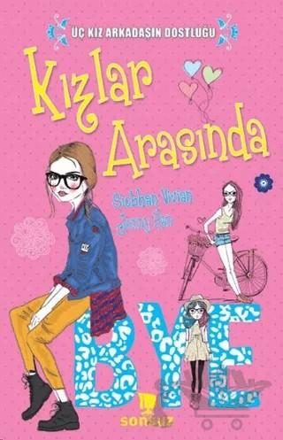 Kızlar Arasında – Jenny Han, Siobhan Vivian – Sonsuz Kitap Yayınları kitap kapağı