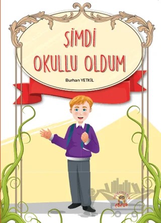 Şimdi Okullu Oldum – Burhan Yetkil – Akademisyen Kitabevi kitap kapağı