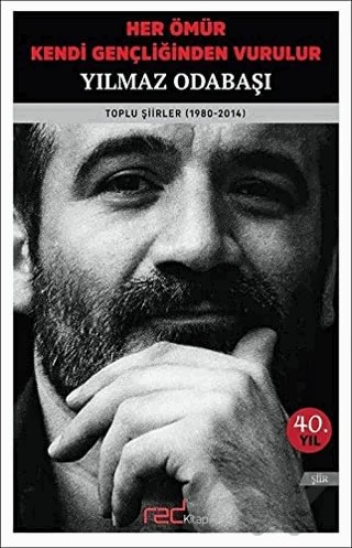 Her Ömür Kendi Gençliğinden Vurulur – Yılmaz Odabaşı – Red Kitap kitap kapağı