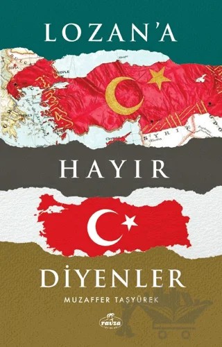 Lozan'a Hayır Diyenler – Muzaffer Taşyürek – Ravza Yayınları kitap kapağı