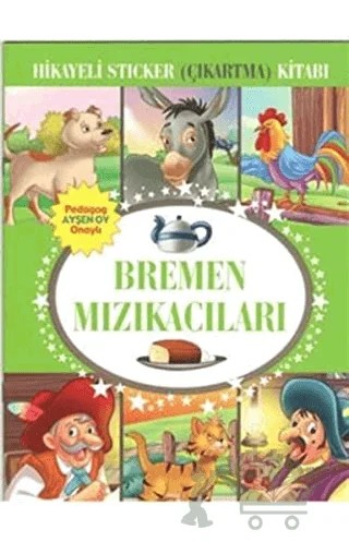 Hikayeli Sticker (Çıkartma) Kitabı - Bremen Mızıkacıları – Kolektif – Çocuk Gezegeni kitap kapağı