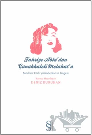 Fahriye Abla’dan Çanakkaleli Melahat’a – Kolektif – Everest Yayınları kitap kapağı