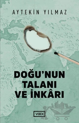 Doğu’nun Talanı ve İnkarı – Aytekin Yılmaz – Vadi Yayınları kitap kapağı