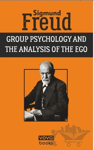Group Psychology and the Analysis of the Ego – Sigmund Freud – Vova Yayınları kitap kapağı