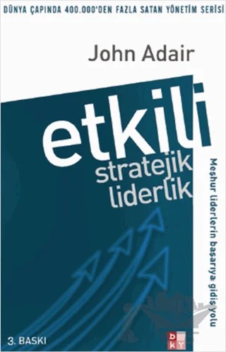 Etkili Stratejik Liderlik – John Adair – Babıali Kültür Yayıncılığı kitap kapağı