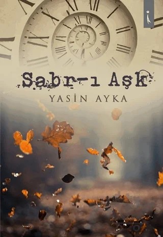 Sabr-ı Aşk – Yasin Ayka – İkinci Adam Yayınları kitap kapağı