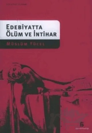 Edebiyatta Ölüm ve İntihar – Müslüm Yücel – Agora Kitaplığı kitap kapağı