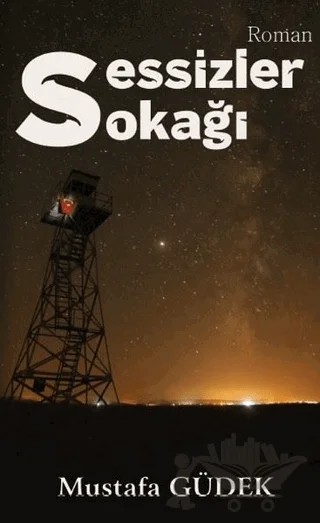 Sessizler Sokağı – Mustafa Güdek – Platanus Publishing kitap kapağı