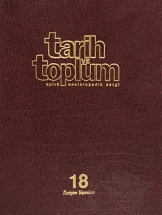 Tarih ve Toplum Sayı: 103 Cilt: 18 Aylık Ansiklopedik Dergi – Kolektif – İletişim Yayınevi kitap kapağı