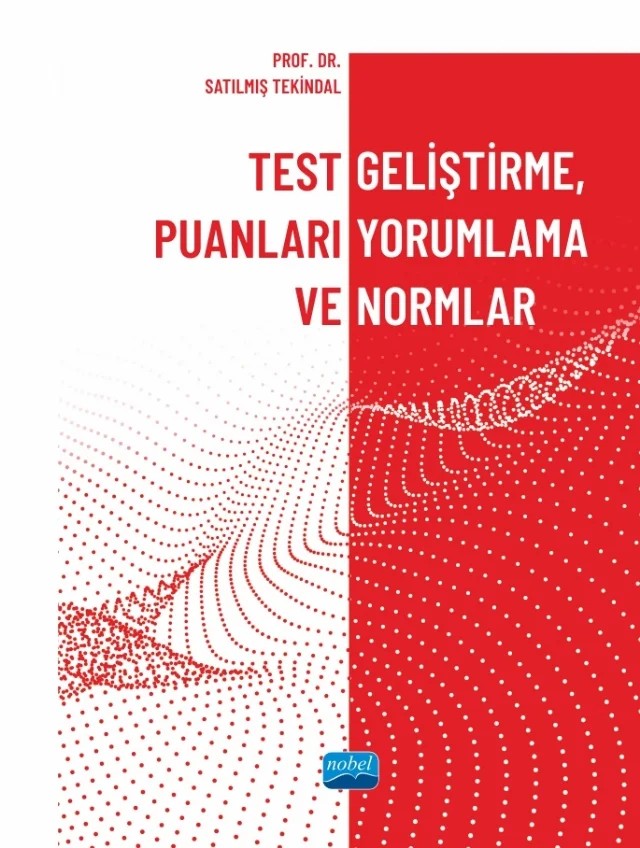 Test Geliştirme, Puanları Yorumlama ve Normlar – Satılmış Tekindal – Nobel Akademik Yayıncılık kitap kapağı