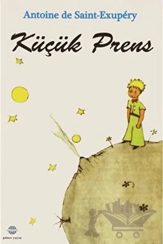 Küçük Prens – Antoine de Saint-Exupery – Günce Uluslararası Yayıncılık kitap kapağı