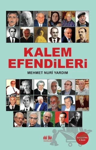 Kalem Efendileri – Mehmet Nuri Yardım – Akıl Fikir Yayınları kitap kapağı