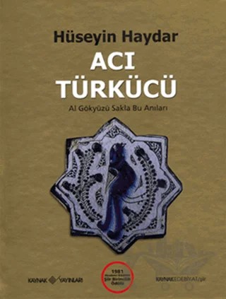 Acı Türkücü / 1981 Akademi Kitabevi Şiir Birincilik Ödülü – Hüseyin Haydar – Kaynak Yayınları kitap kapağı