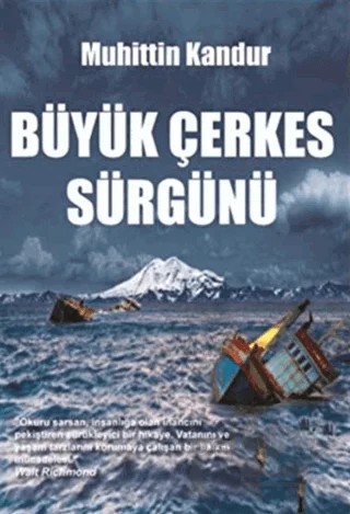 Büyük Çerkes Sürgünü – Muhittin Kandur – Kitap Dostu Yayınları kitap kapağı