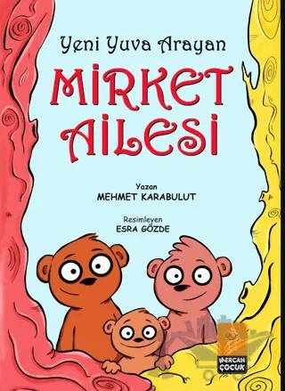 Yeni Yuva Arayan Mirket Ailesi – Mehmet Karabulut – Mercan Çocuk Yayınları kitap kapağı