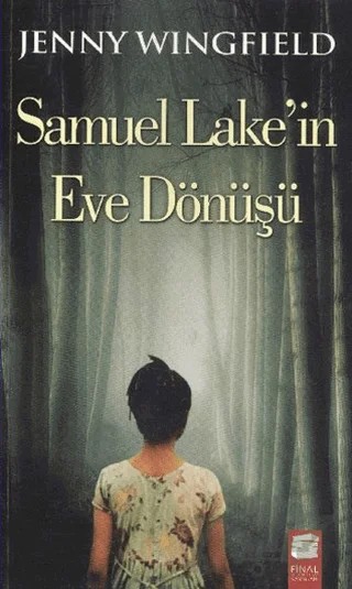 Samuel Lake'in Eve Dönüşü – Jenny Wingfield – Final Kültür Sanat Yayınları kitap kapağı