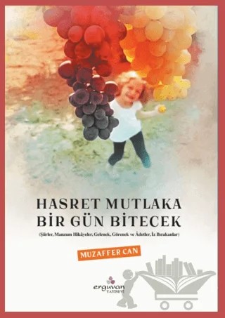 Hasret Mutlaka Bir Gün Bitecek – Muzaffer Can – Erguvan Yayınevi kitap kapağı