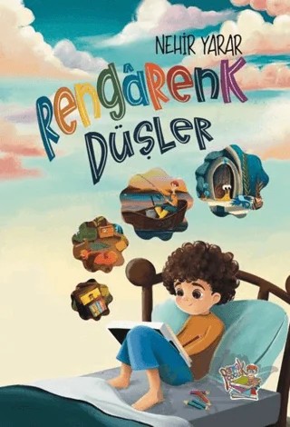 Rengarenk Düşler – Nehir Yarar – Parmak Çocuk Yayınları kitap kapağı