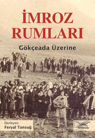 İmroz Rumları – Feryal Tansuğ – Heyamola Yayınları kitap kapağı