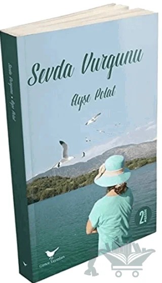 Sevda Vurgunu – Ayşe Polat – Günce Yayınları kitap kapağı