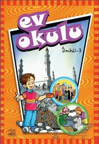 Ev Okulu İlmihal-3 – Alpaslan Durmuş, Hatice Işılak Durmuş – EDAM kitap kapağı