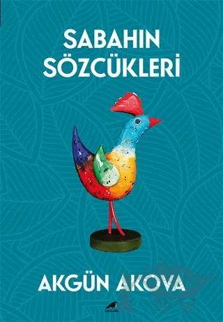 Sabahın Sözcükleri – Akgün Akova – Kara Karga Yayınları kitap kapağı