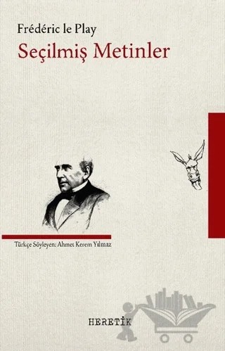 Seçilmiş Metinler – Frederic Le Play – Heretik Yayıncılık kitap kapağı