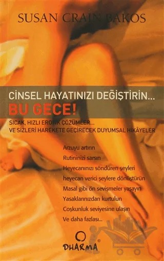 Cinsel Hayatınızı Değiştirin... Bu Gece! – Susan Crain Bakos – Dharma Yayınları kitap kapağı