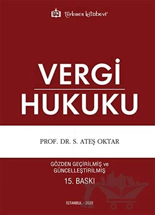 Vergi Hukuku – S. Ateş Oktar – Türkmen Kitabevi kitap kapağı