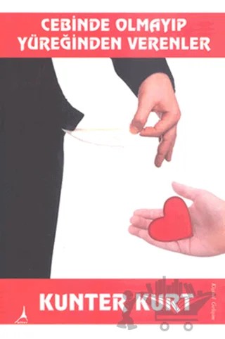 Cebinde Olmayıp Yüreğinden Verenler – Ahmet Pirinç, Alev Erbaş, Ayşegül Ateş, Ayşe Kurt, Beyza Sarıeyyüpoğlu, Eda Dondurucu, Gülay Kurt, Güzin Sürtal, Hatice Turğut, Kunter Kurt, Mehmet Avlar, Nazlı Durma, Pelin Yaşa, Sebahattin Demir, Serap G. Arabacı, Sevilay Özbir, Şengül Yıldız, Yaprak Sürtal – Alter Yayıncılık kitap kapağı