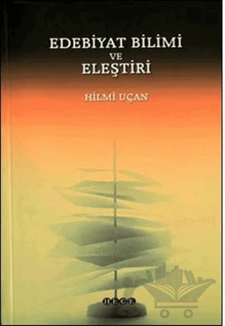 Edebiyat Bilimi ve Eleştiri – Hilmi Uçan – Hece Yayınları kitap kapağı